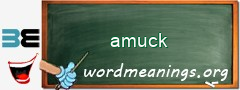 WordMeaning blackboard for amuck